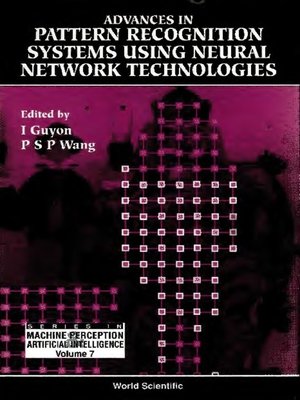 cover image of Advances In Pattern Recognition Systems Using Neural Network Technologies